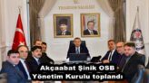 Akçaabat Şinik OSB Yönetim Kurulu toplandı