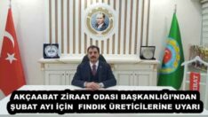 AKÇAABAT ZİRAAT ODASI BAŞKANLIĞI’NDAN ŞUBAT AYI İÇİN  FINDIK ÜRETİCİLERİNE UYARI