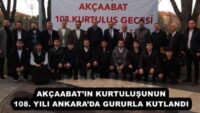 AKÇAABAT’IN KURTULUŞUNUN 108. YILI ANKARA’DA GURURLA KUTLANDI