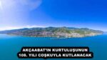 AKÇAABAT’IN KURTULUŞUNUN 108. YILI COŞKUYLA KUTLANACAK