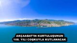 AKÇAABAT’IN KURTULUŞUNUN 108. YILI COŞKUYLA KUTLANACAK