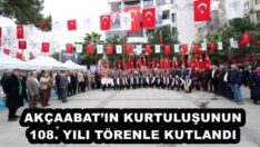 AKÇAABAT’IN KURTULUŞUNUN 108. YILI TÖRENLE KUTLANDI