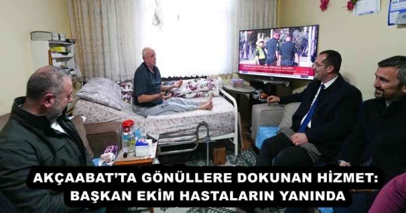 akcaabatta_gonullere_dokunan_hizmet_baskan_ekim_hastalarin_yaninda_h57156_8628c AKÇAABAT’TA GÖNÜLLERE DOKUNAN HİZMET: BAŞKAN EKİM HASTALARIN YANINDA
