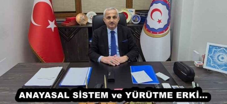ANAYASAL SİSTEM ve YÜRÜTME ERKİ… 