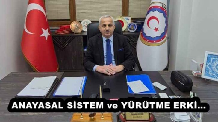 ANAYASAL SİSTEM ve YÜRÜTME ERKİ… 
