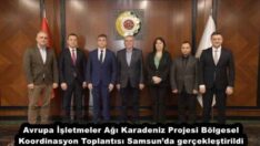 Avrupa İşletmeler Ağı Karadeniz Projesi Bölgesel Koordinasyon Toplantısı Samsun’da gerçekleştirildi