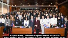 Başkan Genç, üniversite öğrencilerine hitap etti: YENİ DÜZEN GENÇLERİMİZİN OMUZLARINDA YÜKSELECEK