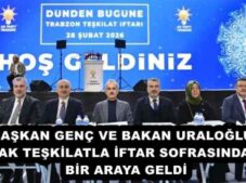 BAŞKAN GENÇ VE BAKAN URALOĞLU, AK TEŞKİLATLA İFTAR SOFRASINDA BİR ARAYA GELDİ