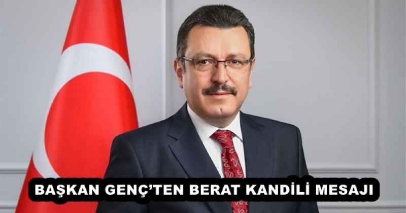 baskan_gencten_berat_kandili_mesaji_h56742_0fb11 BAŞKAN GENÇ’TEN BERAT KANDİLİ MESAJI