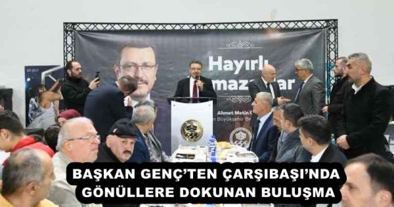 baskan_gencten_carsibasinda_gonullere_dokunan_bulusma_h57161_9a971 BAŞKAN GENÇ’TEN ÇARŞIBAŞI’NDA GÖNÜLLERE DOKUNAN BULUŞMA