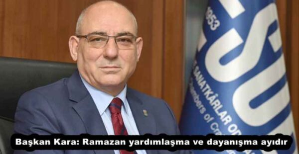 Başkan Kara: Ramazan yardımlaşma ve dayanışma ayıdır