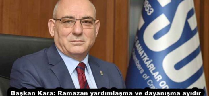 Başkan Kara: Ramazan yardımlaşma ve dayanışma ayıdır