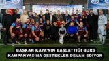 BAŞKAN KAYA’NIN BAŞLATTIĞI BURS KAMPANYASINA DESTEKLER DEVAM EDİYOR 