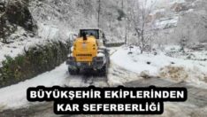 BÜYÜKŞEHİR EKİPLERİNDEN KAR SEFERBERLİĞİ
