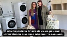 BÜYÜKŞEHİR’İN ÜCRETSİZ ÇAMAŞIRHANE HİZMETİNDEN BİNLERCE ÖĞRENCİ YARARLANDI