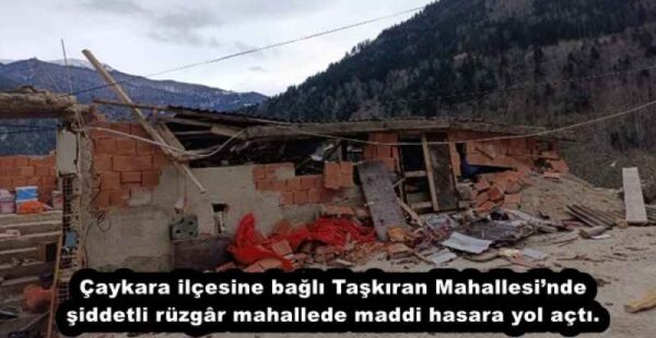 Çaykara ilçesine bağlı Taşkıran Mahallesi’nde şiddetli rüzgâr mahallede maddi hasara yol açtı.