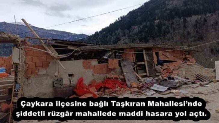Çaykara ilçesine bağlı Taşkıran Mahallesi’nde şiddetli rüzgâr mahallede maddi hasara yol açtı.