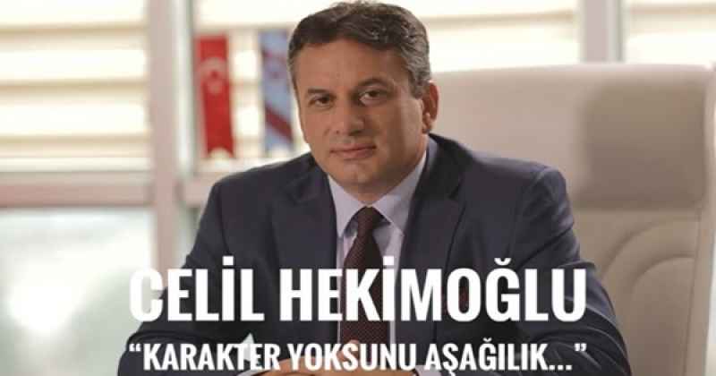 Celil Hekimoğlu’ndan Akbaş’a çok sert sözler! Karakter yoksunu aşağılık...