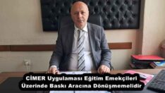 CİMER Uygulaması Eğitim Emekçileri Üzerinde Baskı Aracına Dönüşmemelidir