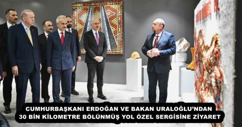 cumhurbaskani_erdogan_ve_bakan_uraloglundan_30_bin_kilometre_bolunmus_yol_ozel_sergisine_ziyaret_h56735_c351c CUMHURBAŞKANI ERDOĞAN VE BAKAN URALOĞLU’NDAN 30 BİN KİLOMETRE BÖLÜNMÜŞ YOL ÖZEL SERGİSİNE ZİYARET