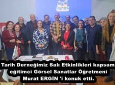 Doğa Tarih Derneğimiz Salı Etkinlikleri kapsamında ; eğitimci Görsel Sanatlar Öğretmeni Murat ERGİN ‘i konuk etti.