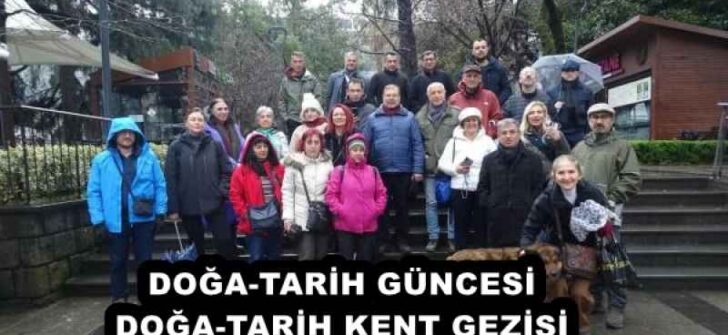 DOĞA-TARİH GÜNCESİ DOĞA-TARİH KENT GEZİSİ