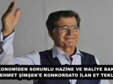 EKONOMİDEN SORUMLU HAZİNE VE MALİYE BAKANI MEHMET ŞİMŞEK’E KONKORDATO İLAN ET TEKLİFİ 