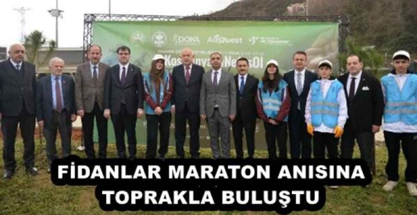 FİDANLAR MARATON ANISINA TOPRAKLA BULUŞTU
