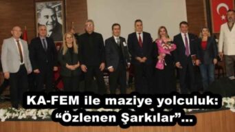 KA-FEM ile maziye yolculuk: “Özlenen Şarkılar”…