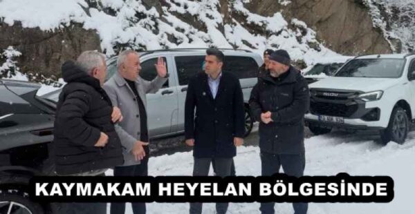 KAYMAKAM HEYELAN BÖLGESİNDE