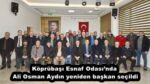 Köprübaşı Esnaf Odası’nda Ali Osman Aydın yeniden başkan seçildi