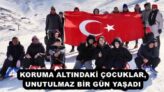 KORUMA ALTINDAKİ ÇOCUKLAR, UNUTULMAZ BİR GÜN YAŞADI