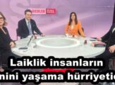 Laiklik insanların dinini yaşama hürriyetidir
