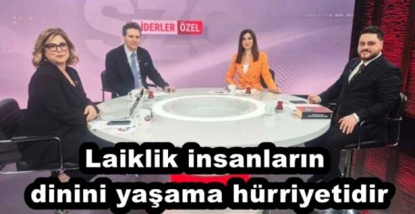 Laiklik insanların dinini yaşama hürriyetidir