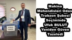 Makina Mühendisleri Odası Trabzon Şubesi Seçiminde Ufuk BULUT Yeniden Güven Tazeledi
