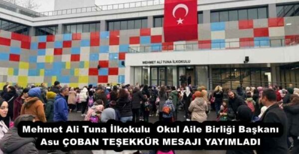 Mehmet Ali Tuna İlkokulu  Okul Aile Birliği Başkanı Asu ÇOBAN TEŞEKKÜR MESAJI YAYIMLADI