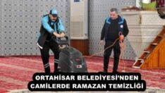ORTAHİSAR BELEDİYESİ’NDEN CAMİLERDE RAMAZAN TEMİZLİĞİ