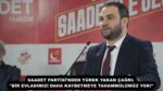 SAADET PARTİSİ’NDEN YÜREK YAKAN ÇAĞRI: “BİR EVLADIMIZI DAHA KAYBETMEYE TAHAMMÜLÜMÜZ YOK!”