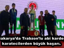 Sakarya’da Trabzon’lu abi kardeş karatecilerden büyük başarı. 