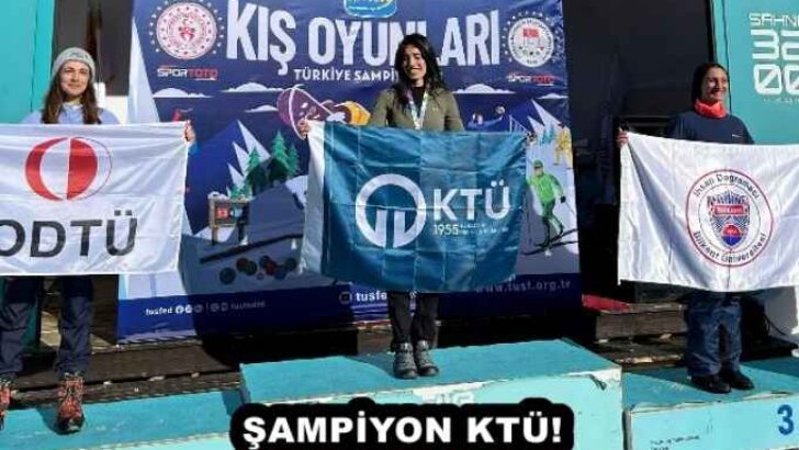 ŞAMPİYON KTÜ!