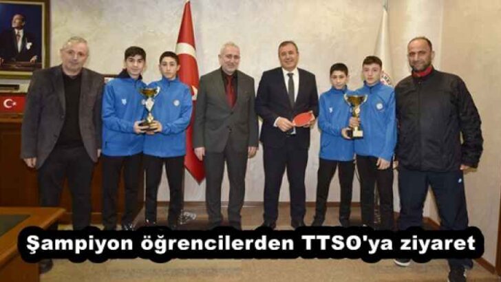 Şampiyon öğrencilerden TTSO’ya ziyaret