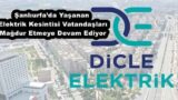 Şanlıurfa’da Yaşanan Elektrik Kesintisi Vatandaşları Mağdur Etmeye Devam Ediyor