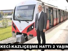 SİRKECİ-KAZLIÇEŞME HATTI 2 YAŞINDA! 