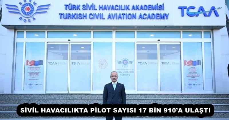 SİVİL HAVACILIKTA PİLOT SAYISI 17 BİN 910’A ULAŞTI