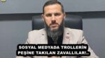 SOSYAL MEDYA da TROLLERİN PEŞİNE TAKILAN ZAVALLILAR!..