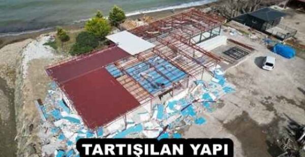 TARTIŞILAN YAPI SÖKÜLDÜ!
