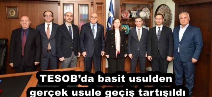 TESOB’da basit usulden gerçek usule geçiş tartışıldı