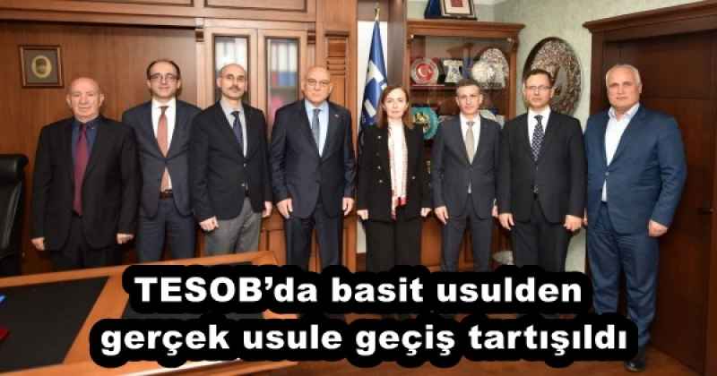 TESOB’da basit usulden gerçek usule geçiş tartışıldı