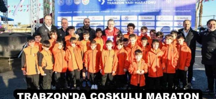 TRABZON’DA COŞKULU MARATON