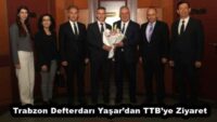 Trabzon Defterdarı Yaşar’dan TTB’ye Ziyaret
